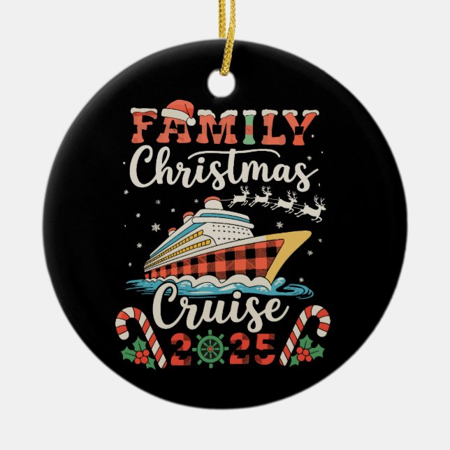 Family Christmas Cruise 2025 Matching Xmas Holiday Ceramic Ornament (Front)