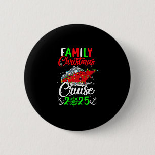 Family Christmas Cruise 2025 Squad Xmas Funny Crui Button