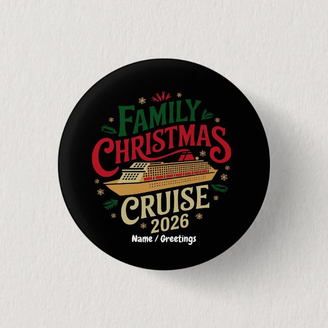 Family Christmas Cruise Holiday Travel Celebration Button (Front)