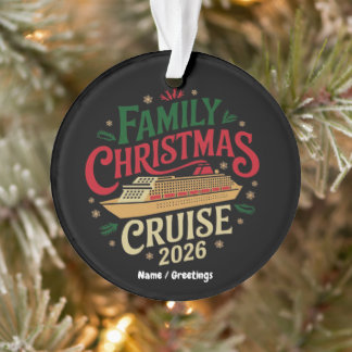 Family Christmas Cruise Holiday Travel Celebration Ornament