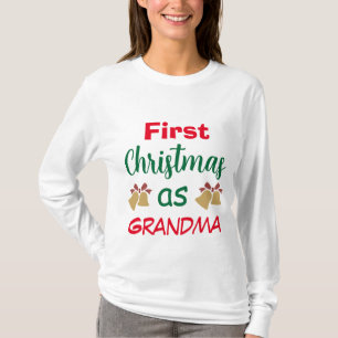 Family Christmas   First Christmas as Grandma  T-Shirt