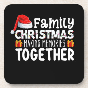 Family Christmas Making Memories Together Holiday Beverage Coaster