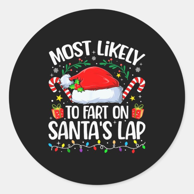 Family Christmas Most Likely To Fart On Santa's La Classic Round Sticker (Front)