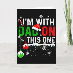 Family Christmas Pajamas Matching I'm With Dad On  Card
