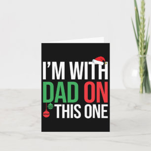 Family Christmas Pajamas Matching I'm With Dad On Card