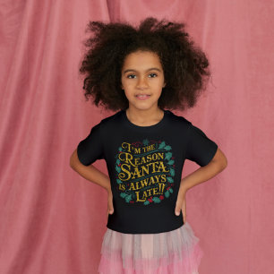 Family Christmas Tees Reason Santa Always Late