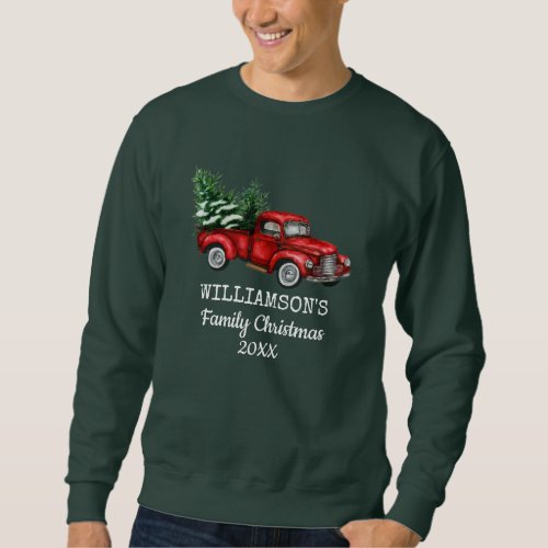 Family Christmas Vintage Red Truck Green Sweatshirt