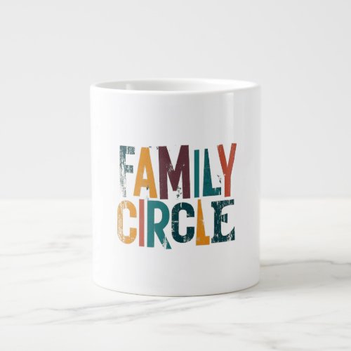 Family Circle  Giant Coffee Mug