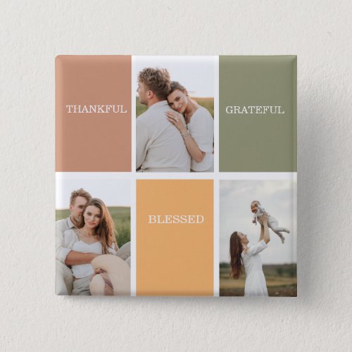 Family Collage Photo  Thankful Blessed Grateful Button