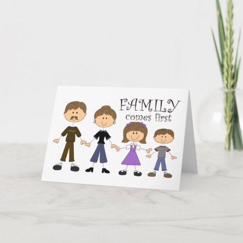 Family Comes First Card