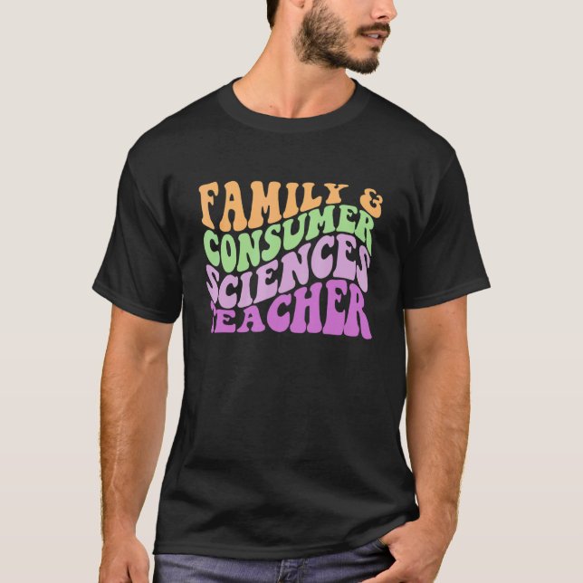 Family Consumer Sciences Teacher T-Shirt (Front)