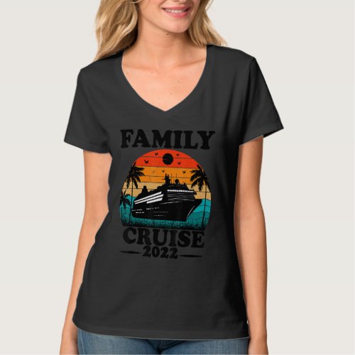 Family Cruise 2022 Cruise Boat Trip Family Matchin T_Shirt