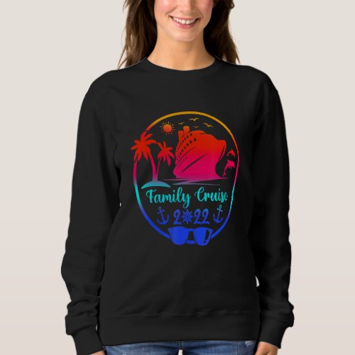 Family Cruise 2022 Cruising Boat Trip Family Match Sweatshirt