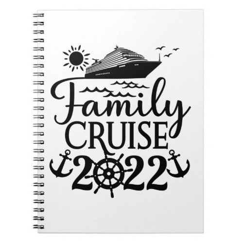 Family Cruise 2022 Vacation Matching Family Trip Notebook