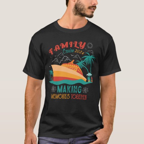 Family Cruise 2024 Making Memories together T_Shirt