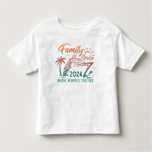 Family Cruise 2024 Making Memories Together Toddler T-shirt