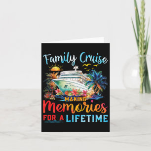Family Cruise 2025 Making Memories Lifetime Family Card
