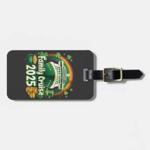 Family Cruise 2025 St. Patrick’s Matching Lucky  Luggage Tag