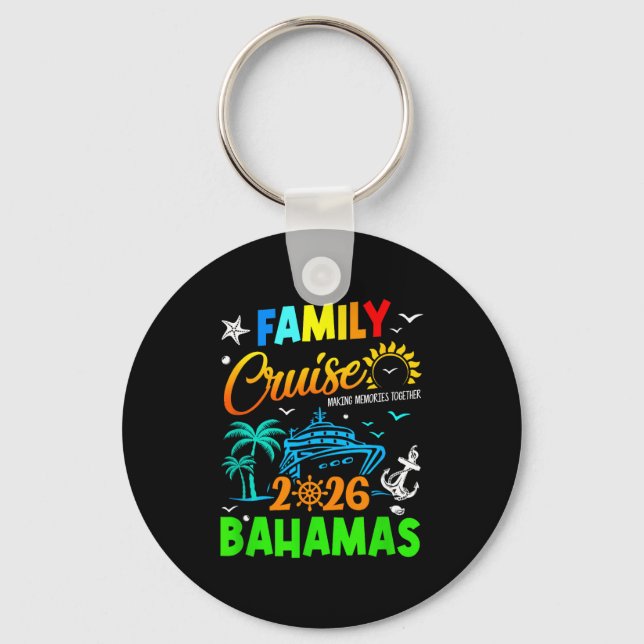 Family Cruise 2026 Bahamas Cruising Together Squad Keychain (Front)