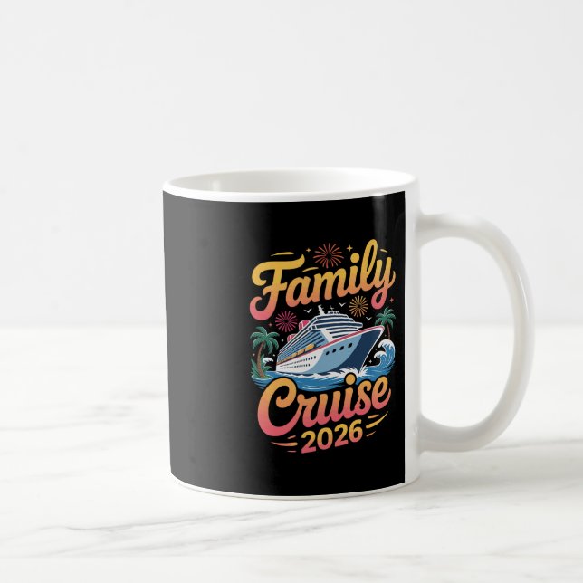 Family Cruise 2026 Cruising 1  Coffee Mug (Right)