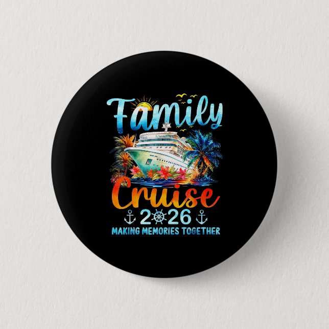 Family Cruise 2026 Making Memories Together Matchi Button (Front)