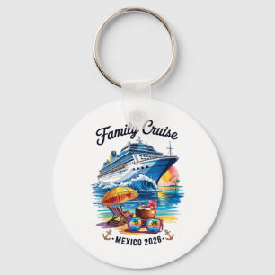 Family Cruise 2026 Mexico Vacation Trip Matching F Keychain