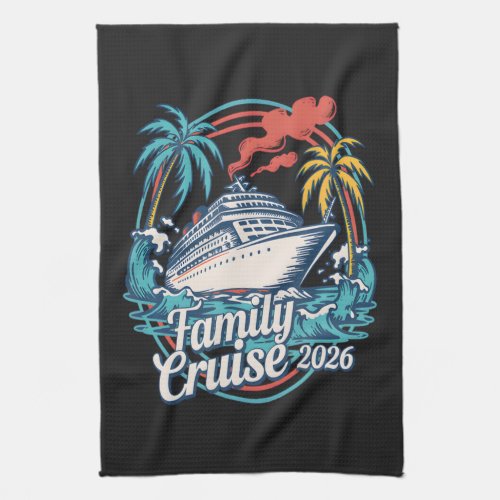 Family Cruise 2026 Summer Beach Vacation Family Kitchen Towel