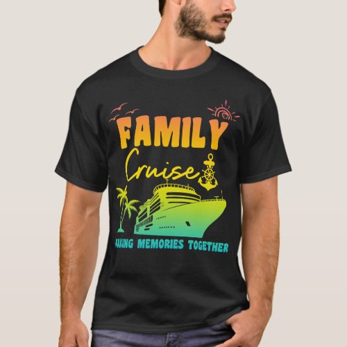Family Cruise 34 T_Shirt