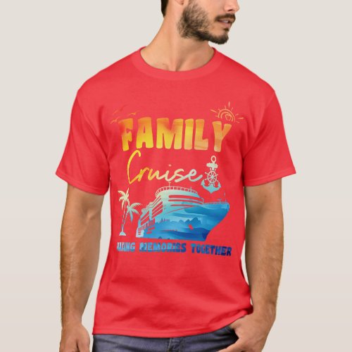 Family Cruise 3 T_Shirt