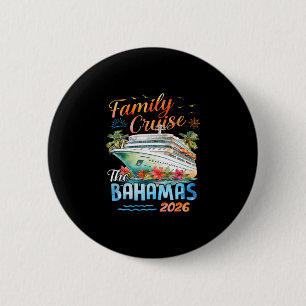 Family Cruise Byhamas 2026 Summer Travel Gift Button
