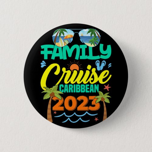 Family Cruise Caribbean 2023 Summer Vacation Button