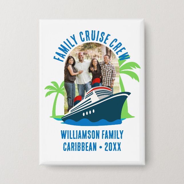 FAMILY CRUISE CREW Photo Destination Vacation Button (Front)