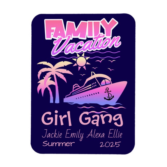  Family Cruise Girl Gang Personalize Magnet (Vertical)