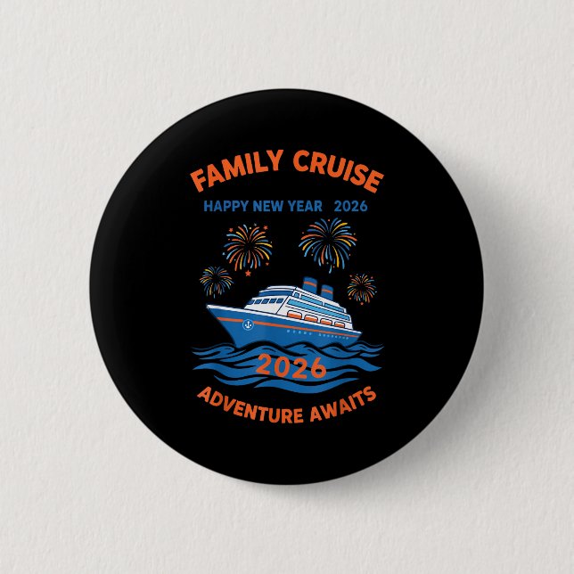 Family Cruise Happy New Year 2026 Adventure  Button (Front)