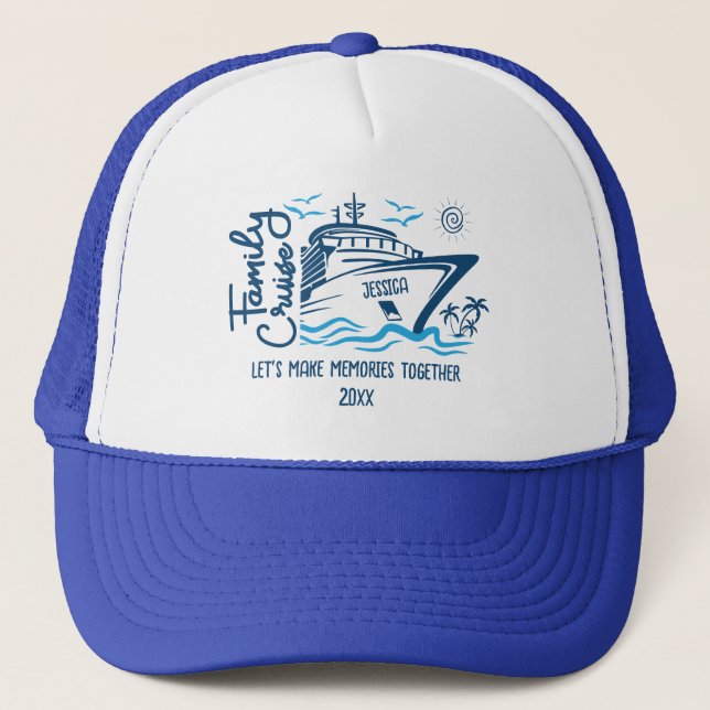 Family Cruise Let's Make Memories & Custom Name Trucker Hat (Front)
