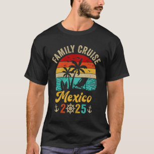 Family Cruise Mexico 2025 Summer Matching Vacation T-Shirt