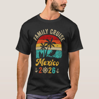 Family Cruise Mexico 2026 Summer Matching Vacation T-Shirt