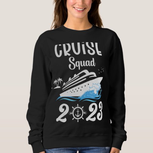 Family Cruise Squad 2023 Family Matching Group Squ Sweatshirt