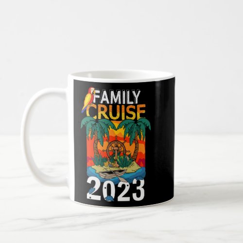 Family Cruise Squad 2023 Matching Family Cruise 20 Coffee Mug