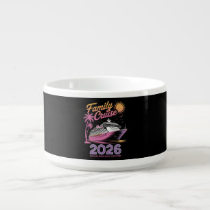 Family Cruise Squad 2026 Vacation Matching Trip Bowl