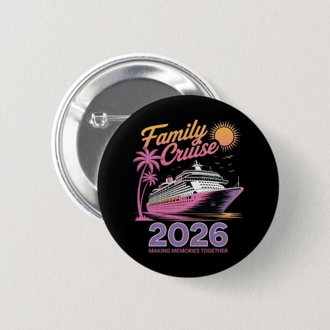 Family Cruise Squad 2026 Vacation Matching Trip Button (Front & Back)