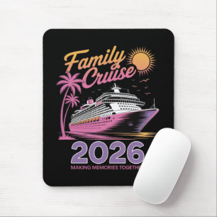 Family Cruise Squad 2026 Vacation Matching Trip Mouse Pad
