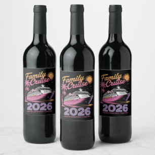 Family Cruise Squad 2026 Vacation Matching Trip Wine Label