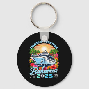 Family Cruise Vacation 2025 Cruisin Together Baham Keychain