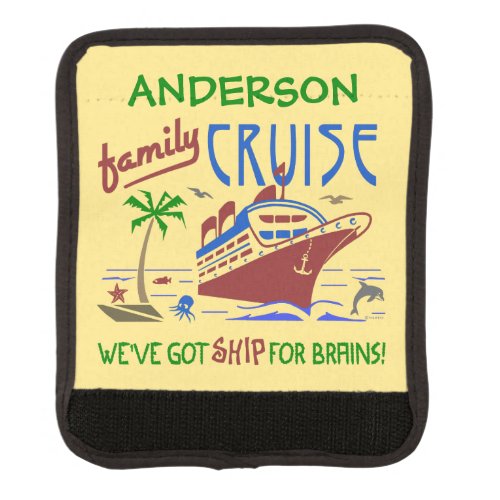Family Cruise Vacation Funny Ship  Custom Name Luggage Handle Wrap
