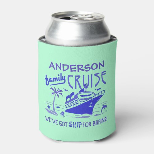 Family Cruise Vacation Funny Ship  Custom Name V4 Can Cooler