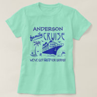 Family Cruise Vacation Funny Ship | Custom Name V4 T-Shirt