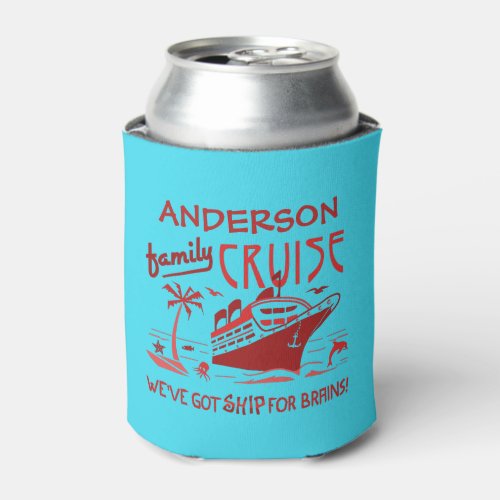 Family Cruise Vacation Funny Ship  Custom Name V5 Can Cooler