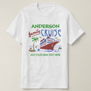 Family Cruise Vacation Ship   Custom Name + Text T-Shirt