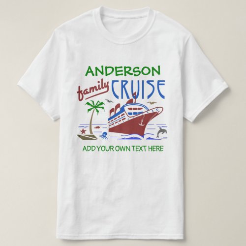 Family Cruise Vacation Ship  Custom Name  Text T_Shirt